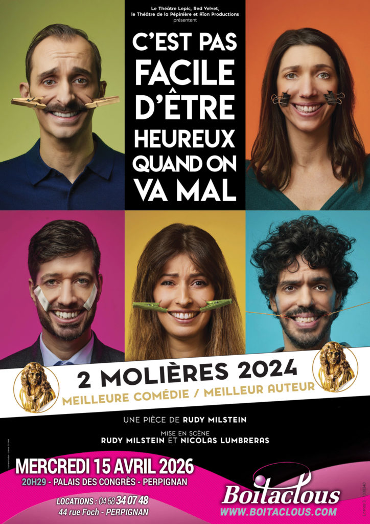 Affiche du spectacle C&rsquo;EST PAS FACILE D&rsquo;ÊTRE HEUREUX QUAND ON VA MAL
