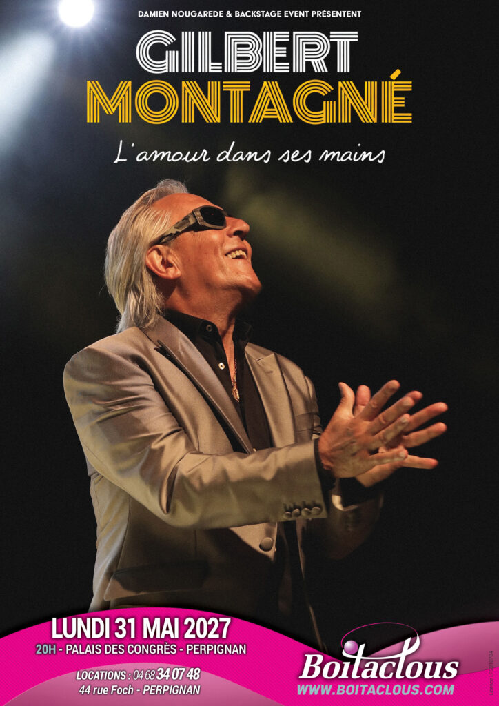 Affiche du spectacle GILBERT MONTAGNÉ